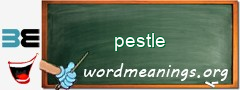 WordMeaning blackboard for pestle